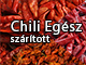 Chili egész